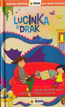 Lucinka a drak - Bjen pbhy pro mal tene