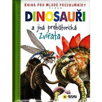 Dinosauři a jiná prehistoric zvířata kniha