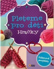 Pleteme pro dti - Hraky