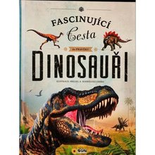 Fascinující cesta do pravěku Dinosauři kniha